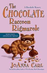 The Chocolate Raccoon Rigmarole (Chocoholic Mystery) by Joanna Carl Paperback Book