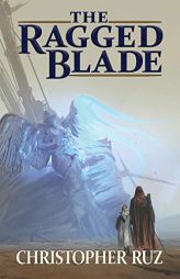 The Ragged Blade (Century of Sand) by Christopher Ruz Paperback Book