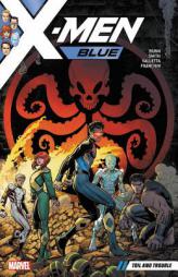 X-Men Blue Vol. 2: Toil and Trouble by Cullen Bunn Paperback Book