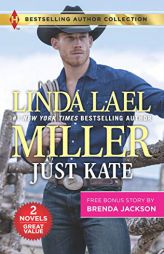 Just Kate & Claim Me, Cowboy by Linda Lael Miller Paperback Book