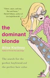 The Dominant Blonde by Alisa Kwitney Paperback Book