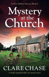 Mystery at the Church: A totally unputdownable cozy mystery novel by Clare Chase Paperback Book