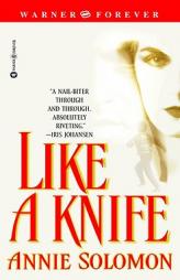 Like a Knife by Annie Solomon Paperback Book