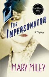 The Impersonator by Mary Miley Paperback Book