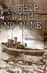 A Ship With No Name by Richard Hersey Paperback Book