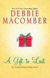 A Gift To Last by Debbie Macomber Paperback Book