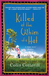 Killed at the Whim of a Hat (Jimm Juree) by Colin Cotterill Paperback Book