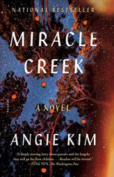 Miracle Creek by Angie Kim Paperback Book