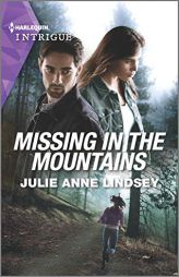 Missing in the Mountains by Julie Anne Lindsey Paperback Book