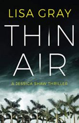 Thin Air (Jessica Shaw) by Lisa Gray Paperback Book