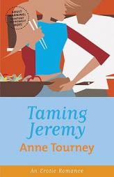 Taming Jeremy by Anne Tourney Paperback Book