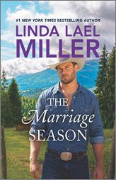 The Marriage Season (The Brides of Bliss County, 3) by Linda Lael Miller Paperback Book