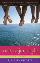 Love, Cajun Style by Diane Les Becquets Paperback Book