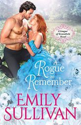 A Rogue to Remember (League of Scoundrels, 1) by Emily Sullivan Paperback Book