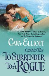 To Surrender To A Rogue (Circle of Sin Trilogy) by Cara Elliott Paperback Book