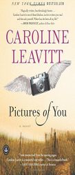 Pictures of You by Caroline Leavitt Paperback Book