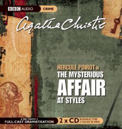 The Mysterious Affair at Styles: A BBC Full-Cast Radio Drama (BBC Audio) by Agatha Christie Paperback Book