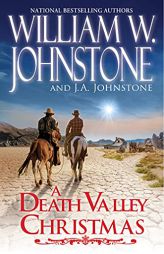 A Death Valley Christmas by William W. Johnstone Paperback Book