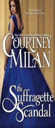 The Suffragette Scandal (The Brothers Sinister) (Volume 4) by Courtney Milan Paperback Book