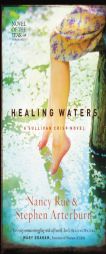 Healing Waters (Sullivan Crisp) by Nancy Rue Paperback Book