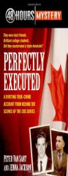 Perfectly Executed (48 Hours Mystery) by Peter Van Sant Paperback Book