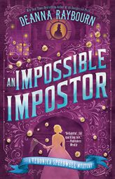 An Impossible Impostor (A Veronica Speedwell Mystery) by Deanna Raybourn Paperback Book