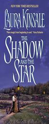 The Shadow and the Star by Laura Kinsale Paperback Book