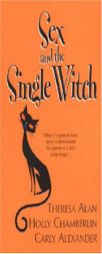 Sex And The Single Witch by Theresa Alan Paperback Book