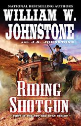 Riding Shotgun by William W. Johnstone Paperback Book