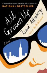 All Grown Up by Jami Attenberg Paperback Book