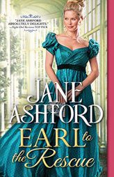 Earl to the Rescue by Jane Ashford Paperback Book