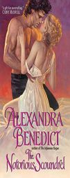 The Notorious Scoundrel by Alexandra Benedict Paperback Book