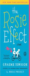 The Rosie Effect: A Novel by Graeme Simsion Paperback Book