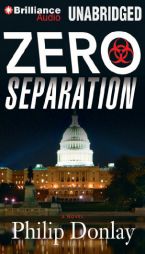 Zero Separation: A Novel (Donovan Nash) by Philip Donlay Paperback Book