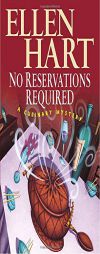 No Reservations Required: A Culinary Mystery by Ellen Hart Paperback Book