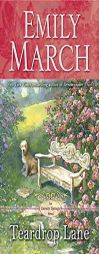 Teardrop Lane: An Eternity Springs Novel by Emily March Paperback Book