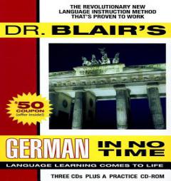 Dr. Blair's German in No Time: The Revolutionary New Language Instruction Method That's Proven to Work (Gildan Audiobooks) by Robert Blair Paperback Book