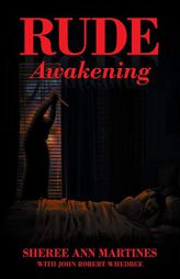 Rude Awakening by Sheree Ann Martines Paperback Book