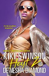 Heist 2 by Kiki Swinson Paperback Book