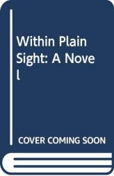 Within Plain Sight by Bruce Robert Coffin Paperback Book