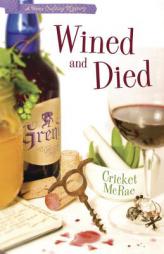 Wined and Died (A Home Crafting Mystery) by Cricket McRae Paperback Book