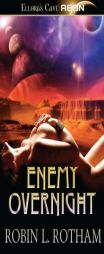 Enemy Overnight by Robin L. Rotham Paperback Book