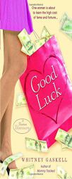 Good Luck by Whitney Gaskell Paperback Book