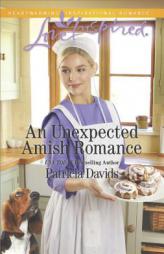 An Unexpected Amish Romance by Patricia Davids Paperback Book