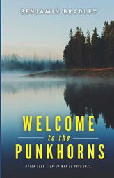 Welcome to the Punkhorns by Benjamin Bradley Paperback Book