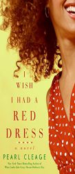 I Wish I Had a Red Dress by Pearl Cleage Paperback Book