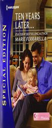 Ten Years Later... by Marie Ferrarella Paperback Book