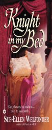 Knight in My Bed by Sue-Ellen Welfonder Paperback Book