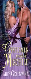 Gentlemen Prefer Mischief by Emily Greenwood Paperback Book