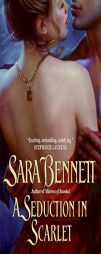 A Seduction in Scarlet by Sara Bennett Paperback Book